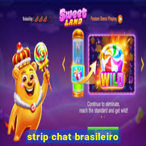 strip chat brasileiro